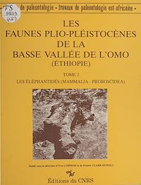 Téléchargez le livre :  Les faunes plio-pléistocènes de la basse vallée de l'Omo (Ethiopie)