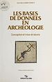 Télécharger le livre :  Les bases de données en archéologie : conception et mise en œuvre