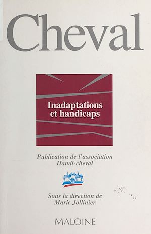 Téléchargez le livre :  Cheval, inadaptations et handicaps