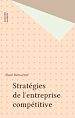 Télécharger le livre :  Stratégies de l'entreprise compétitive