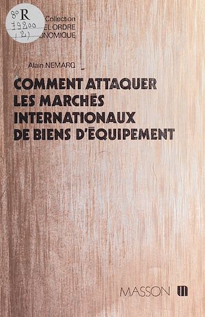 Téléchargez le livre :  Comment attaquer les marchés internationaux de biens d'équipement