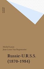 Télécharger le livre :  Russie-U.R.S.S. (1870-1984)