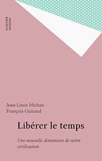 Télécharger le livre :  Libérer le temps