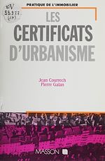 Télécharger le livre :  Les Certificats d'urbanisme