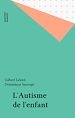 Télécharger le livre :  L'Autisme de l'enfant