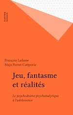 Télécharger le livre :  Jeu, fantasme et réalités