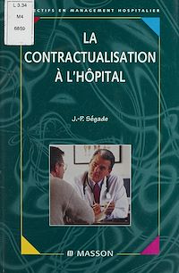 Téléchargez le livre :  La Contractualisation à l'hôpital