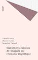 Télécharger le livre :  Manuel de techniques de l'imagerie par résonance magnétique