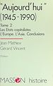 Télécharger le livre :  Aujourd'hui (2) :  Les États capitalistes, l'Europe, l'Asie, conclusions