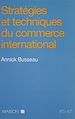 Télécharger le livre :  Stratégies et techniques du commerce international
