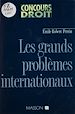 Télécharger le livre :  Les Grands Problèmes internationaux