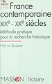 Télécharger le livre :  La France contemporaine, XIXe-XXe siècles : méthode pratique pour la recherche historique