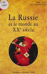 Télécharger le livre :  La Russie et le monde au XXe siècle