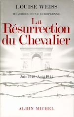 Télécharger le livre :  La Résurrection du chevalier, juin 1940-août 1944
