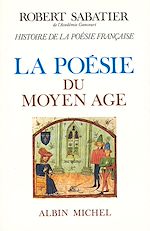 Télécharger le livre :  Histoire de la poésie française, volume 1 - Poésie du Moyen-Age