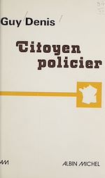 Download this eBook Citoyen policier
