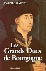 Télécharger le livre :  Les Grands Ducs de Bourgogne
