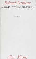 Download this eBook À moi-même inconnu