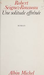 Download this eBook Une solitude effrénée