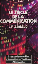 Download this eBook Le siècle de la communication