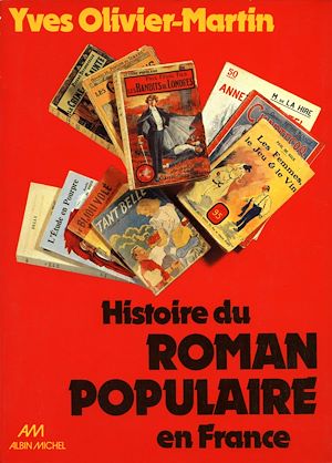 Download the eBook: Histoire du roman populaire en France de 1840 à 1980
