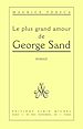 Télécharger le livre :  Le Plus Grand Amour de George Sand