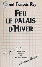 Download this eBook Feu le palais d'Hiver