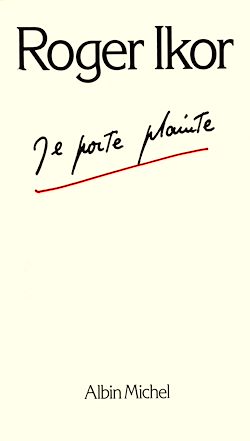 Télécharger le livre :  Je porte plainte