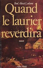 Download this eBook Quand le laurier reverdira