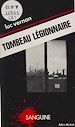 Télécharger le livre :  Tombeau légionnaire