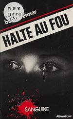 Download this eBook Halte au fou !