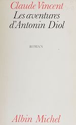 Download this eBook Les aventures d'Antonin Diol