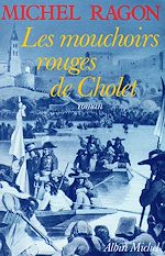 Télécharger le livre :  Les Mouchoirs rouges de Cholet