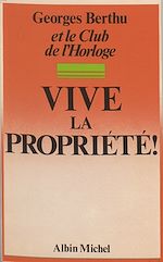 Download this eBook Vive la propriété