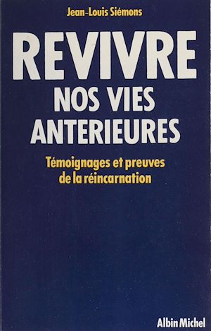 Téléchargez le livre :  Revivre nos vies antérieures