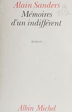 Télécharger le livre :  Mémoires d'un indifférent