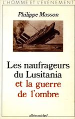 Télécharger le livre :  Les Naufrageurs du Lusitania et la guerre de l'ombre