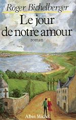 Télécharger le livre :  Le Jour de notre amour