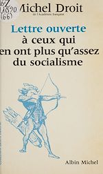 Télécharger le livre :  Lettre ouverte à ceux qui en ont plus qu'assez du socialisme