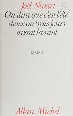 Download this eBook On dira que c'est l'été, deux ou trois jours avant la nuit