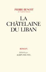 Télécharger le livre :  La Châtelaine du Liban