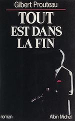 Download this eBook Tout est dans la fin