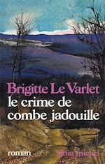 Download this eBook Le Crime de Combe Jadouille