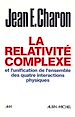 Télécharger le livre :  La Relativité complexe et l'unification des quatre interactions physiques