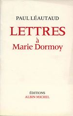 Télécharger le livre :  Lettres à Marie Dormoy