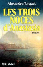 Download this eBook Les Trois Noces d'Anastasia