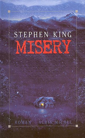 Misery | King, Stephen (1947-....). Auteur