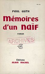 Download this eBook Mémoires d'un naïf