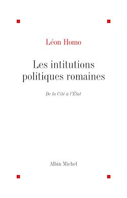 Télécharger le livre :  Les Institutions politiques romaines