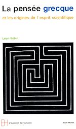 Télécharger le livre :  La Pensée grecque et les origines de l'esprit scientifique